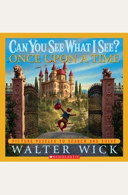 Can You See What I See? Once Upon A Time: Picture Puzzles To Search And Solve Can You See What I See? Once Upon A Time: Picture Puzzles To Search And Solve