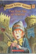 The New Kid at School (Dragon Slayers' Academy #1)