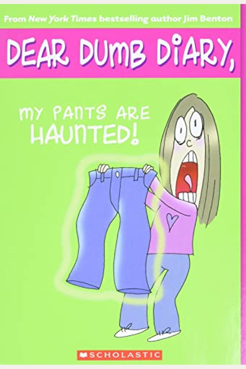 My Pants Are Haunted! (Dear Dumb Diary, No. 2)