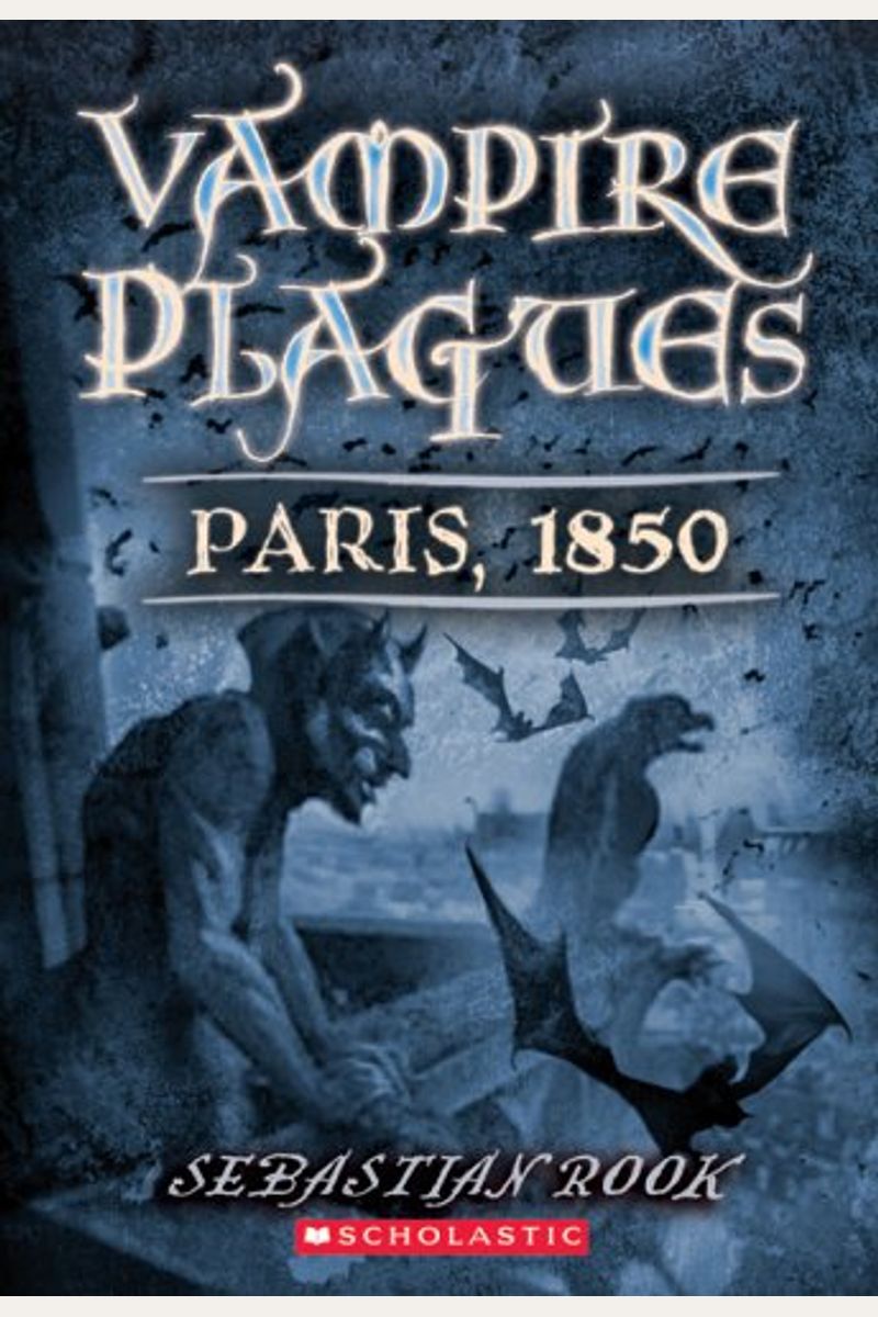 Vampire Plagues 02: Paris, 1850