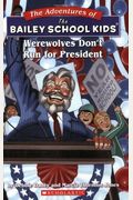 Werewolves Don't Run For President