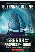 Gregor And The Prophecy Of Bane (Underland Chronicles)
