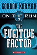 The Fugitive Factor (Turtleback School & Library Binding Edition) (On The Run (Scholastic Pb))