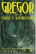 The Underland Chronicles #3: Gregor and the Curse of the Warmbloods