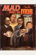 Mad About The Mob: A Look At Organized & Unorganized Crime