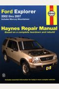 Ford Explorer 2002 thru 2007: Includes Mercury Mountaineer (Haynes Repair Manual)