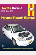 Toyota Corolla 2003 thru 2008 (Haynes Repair Manual)
