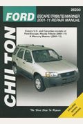 Chilton Total Car Care Ford Escape Mazda Tribute and Mercury Mariner 2001-2011 (Chilton Automotive Repair Manuals)