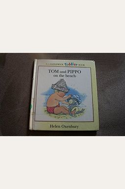 Tom and Pippo on the Beach (Candlewick Toddler Book)