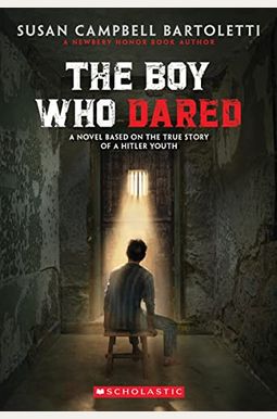 The Boy Who Dared The Boy Who Dared