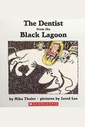 The Dentist From The Black Lagoon