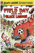 The Field Day From The Black Lagoon (Turtleback School & Library Binding Edition) (Black Lagoon Adventures (Unnumbered))