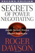 Secrets Of Power Negotiating: Inside Secrets From A Master Negotiator