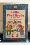 Hello First Grade - Pbk