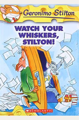Watch Your Whiskers, Stilton! Watch Your Whiskers, Stilton!