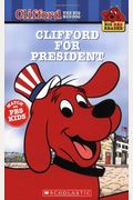 Clifford For President (Clifford The Big Red Dog) (Big Red Reader Series)