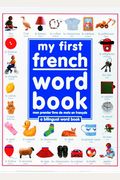 My First French Word Book (French And English Edition)