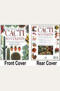 The Complete Book Of Cacti And Succulents : The Definitive Practical Guide To Cultivation, Propagation And Display