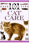 Cat Care (101 Essential Tips)