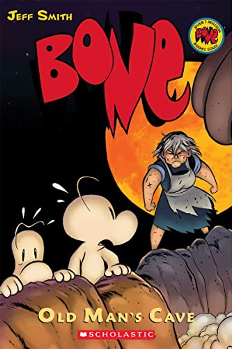 Old Man's Cave: A Graphic Novel (Bone #6): Volume 6