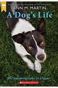 A Dogs Life The Autobiography Of A Stray