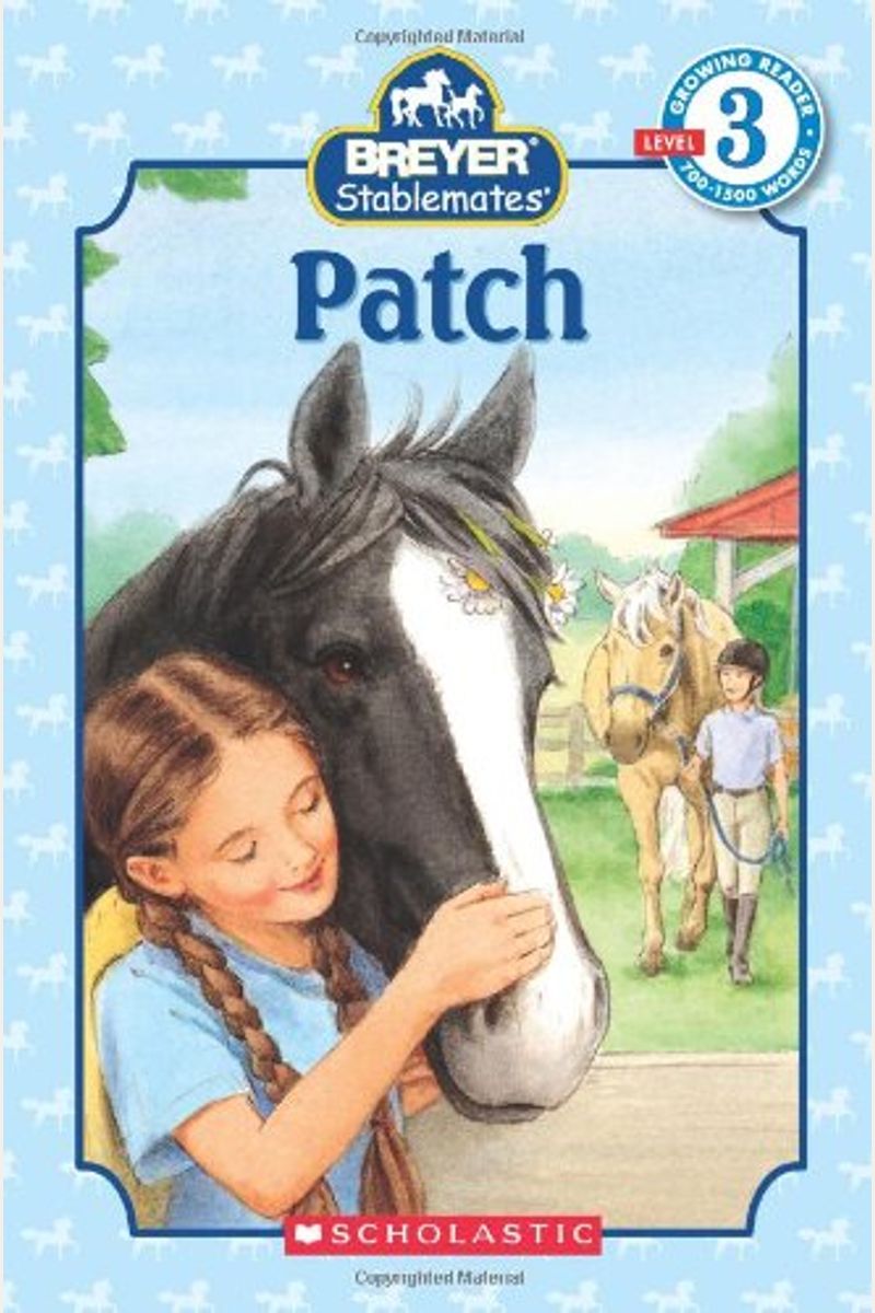 Stablemates: Patch (Scholastic Reader, Level 3)