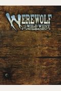 *OP Werewolf Wild West (Werewolf: The Apocalypse)