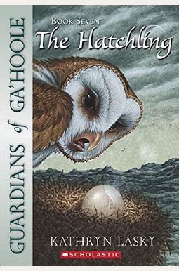 Guardians of Ga'hoole #7: The Hatchling, Volume 7: The Hatchling
