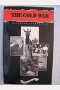 The Cold War: Opposing Viewpoints