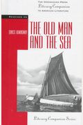 The Old Man And The Sea (Greenhaven Press Literary Companion To American Literature)