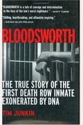 Bloodsworth: The True Story Of The First Death Row Inmate Exonerated By Dna