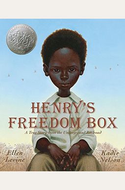 Henry's Freedom Box: A True Story From The Underground Railroad By Ellen Levine (2008) Paperback Henry's Freedom Box: A True Story From The Underground Railroad By Ellen Levine (2008) Paperback