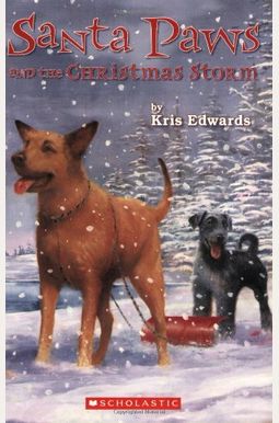 Santa Paws and the Christmas Storm Santa Paws and the Christmas Storm
