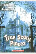 America's Most Haunted: True Scary Places