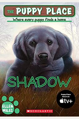 The Puppy Place #3: Shadow The Puppy Place #3: Shadow