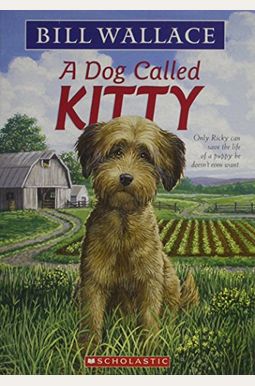 Dog Called Kitty Dog Called Kitty