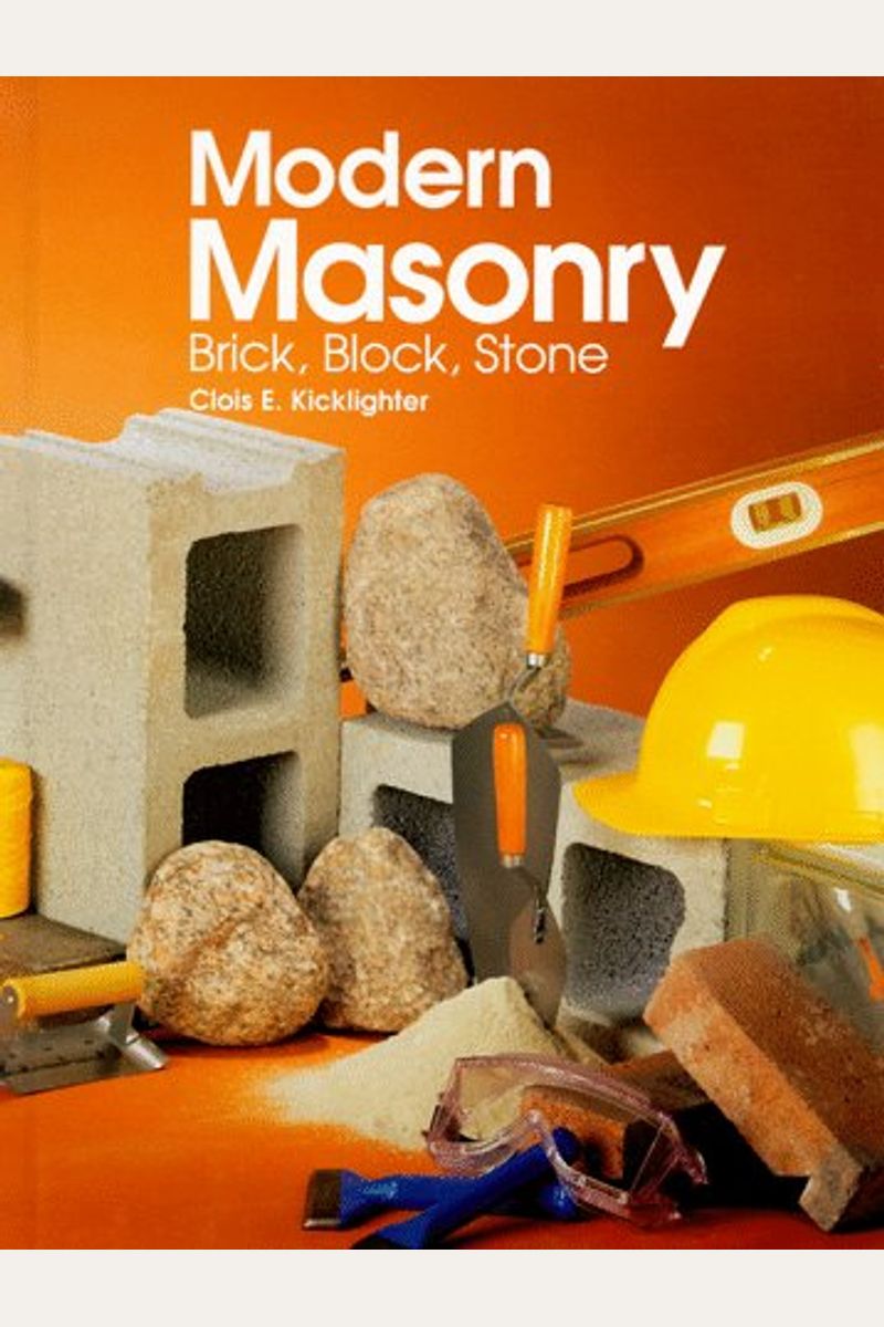 Modern Masonry: Brick, Block, Stone