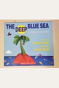 The Deep Blue Sea: A Book Of Colors: A Book Of Colors