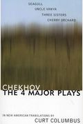 Chekhov: The Four Major Plays: Seagull, Uncle Vanya, Three Sisters, Cherry Orchard