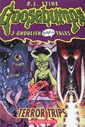 Terror Trips (Goosebumps Graphic Novels #2): A Graphix Book, 2: 3 Ghoulish Graphix Tales
