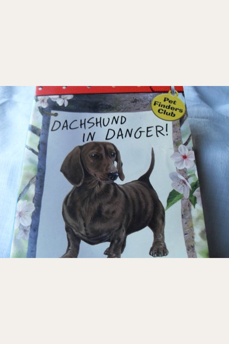Dachshund In Danger (Pet Finders Club #8)