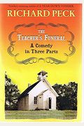 Theteacher's Funeral: A Comedy In Three Parts