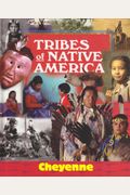 Cheyenne (Tribes of Native America)