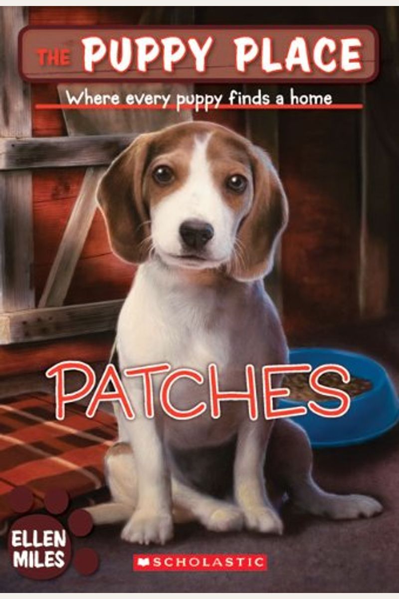 Patches (The Puppy Place #8): Where Every Puppy Finds A Home Volume 8