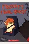 Freddy's Final Quest: Book Five In The Golden