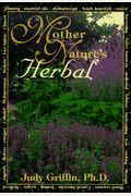 Mother Nature's Herbal (Llewellyn's Whole Life Series)