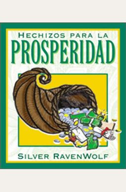 Hechizos Para La Prosperidad: Consejos Magicos Para Lograr Fortuna! Hechizos Para La Prosperidad: Consejos Magicos Para Lograr Fortuna!