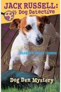 Dog Den Mystery (Jack Russell: Dog Detective, No. 1)