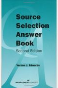 Source Selection Answer Book, Second Edition