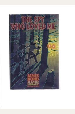 The Spy Who Loved Me The Spy Who Loved Me